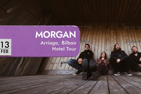 Negufest 2027: MORGAN: fin de gira (13 de febrero - Bilbao)