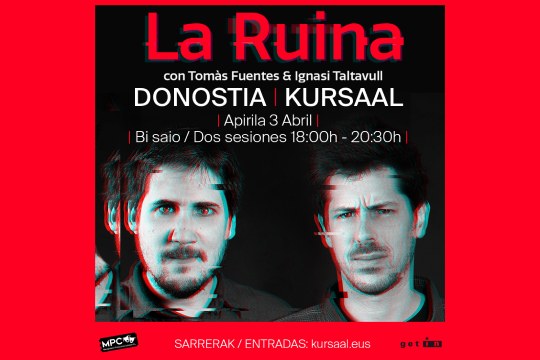 Entradas La Ruina (3 de abril - Donostia/San Sebastián)