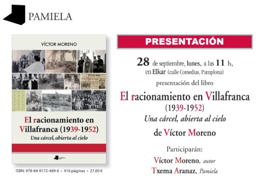 Presentación de libro: "El racionamiento en Villafranca (1939-1952) Una cárcel, abierta al cielo" (Víctor Moreno)