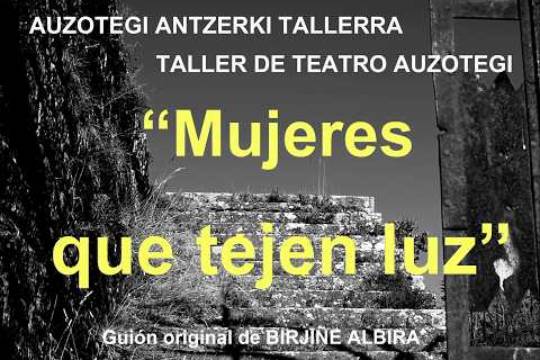 Ciclo de Teatro de Txantrea 2026: "Mujeres que tejen luz"