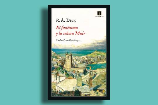Club de lectura clásica (2026-2027): "El fantasma y la señora Muir" (R.A. Dick)