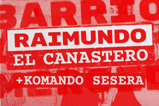 RAIMUNDO EL CANASTERO + KOMANDO SESERA — irudia 2