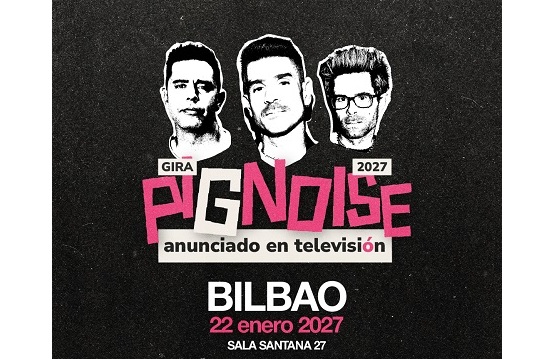Entradas concierto Pignoise (22 de enero - Bilbao)