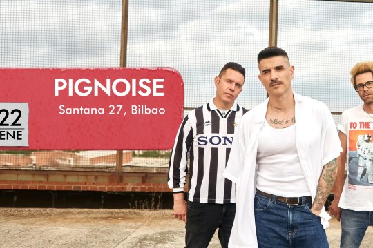 Negufest 2027: Sarrerak Pignoise (urtarrilak 22 - Bilbo)