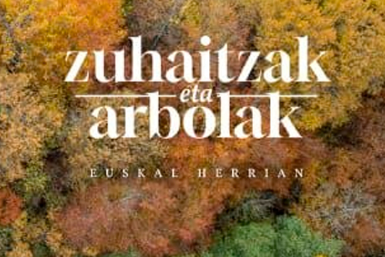 Presentación de libro: "Zuhaitzak eta Arbolak Euskal Herrian"