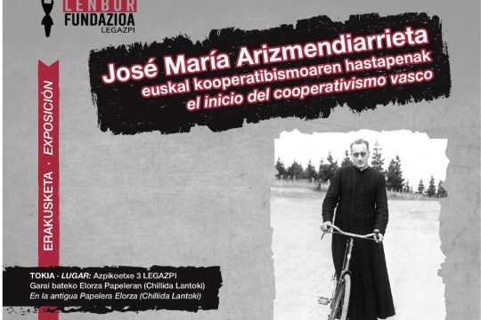 "José María Arizmendiarrieta, el inicio del cooperativismo vasco"