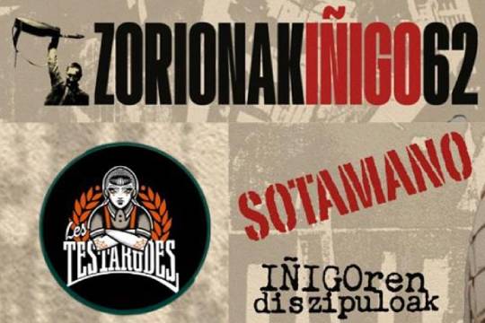 Zoriona Iñigo 62: LES TESTARUDES + SOTAMANO + IÑIGOREN DISZIPULOAK