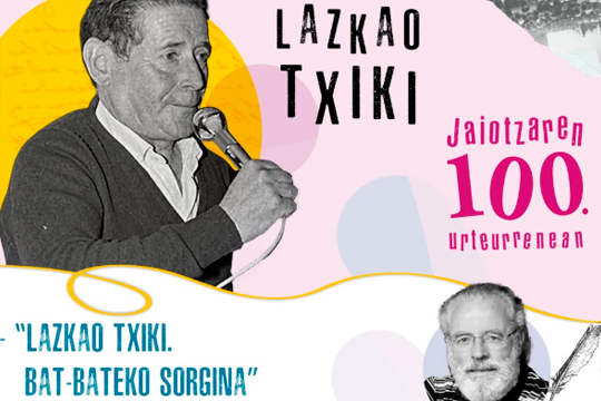 Jornadas Bilbo Zaharra Forum 2026: Xabier Amuriza: "Lazkao Txiki. Bat-bateko sorgina"